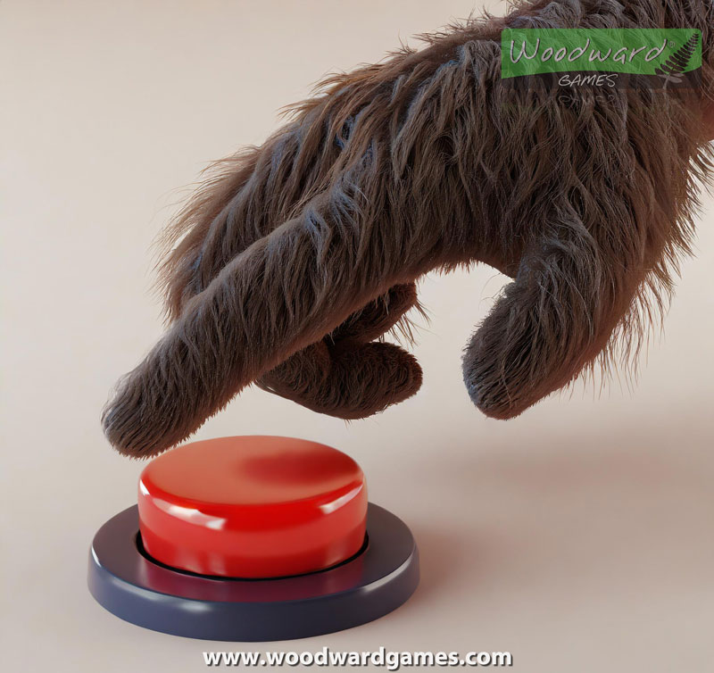 A monster's very hairy hand pressing a big red button - Thank you for pressing the button! Woodward Games
